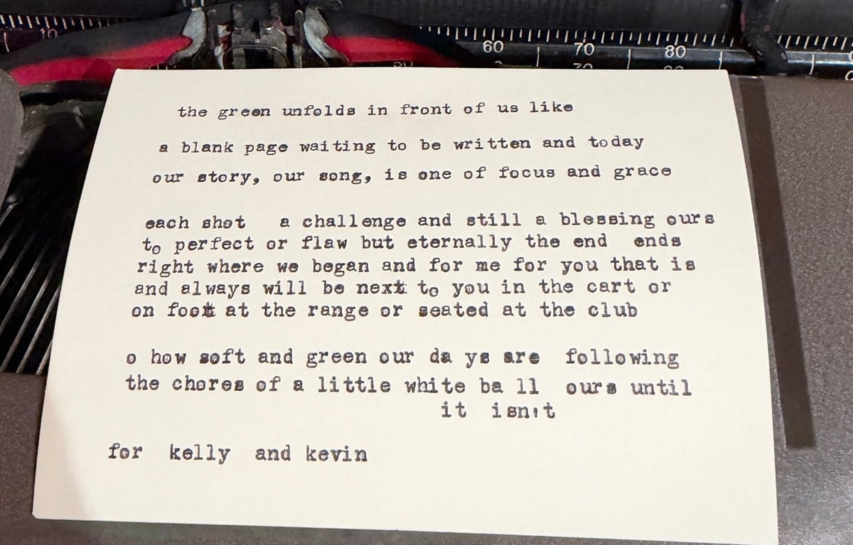 Typed poem card for kelly and kevin, beginning: the green unfolds in front of us like a blank page